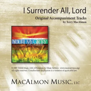 'I Surrender All, Lord' - Terry MacAlmon (CD Accompaniment Track)