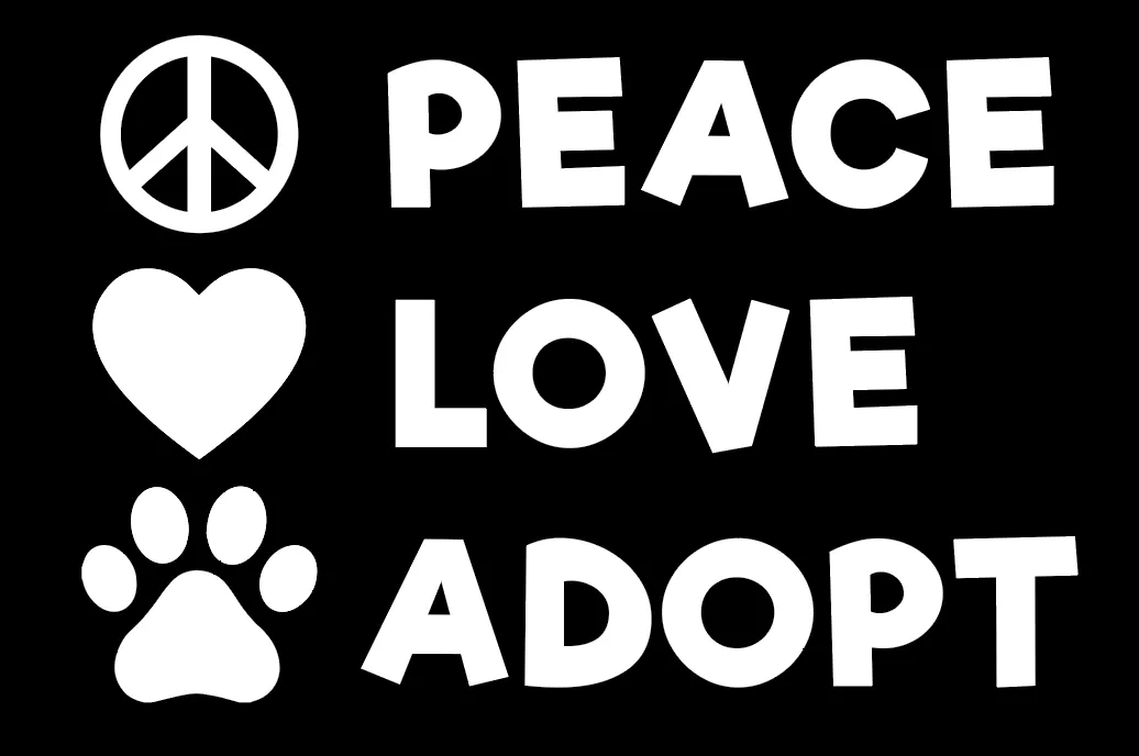 Window Decal - Peace Love Adopt